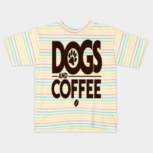 Dogs & Coffee Tee - My Perfect Kind of Chaos Kids T-Shirt