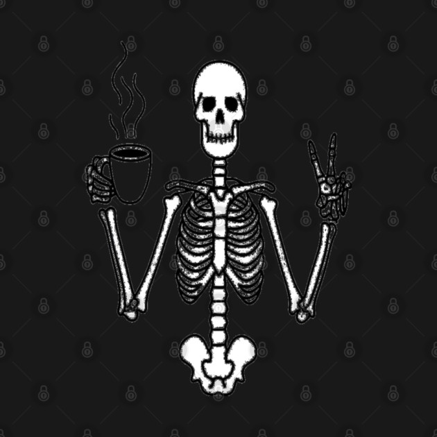 Skeletal Brew Tee - Dangerously Awake & Peaceful. Funny Skeleton Coffee Peace by OUTFITPAW