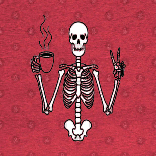 Skeletal Brew Tee - Dangerously Awake & Peaceful. Funny Skeleton Coffee Peace by OUTFITPAW