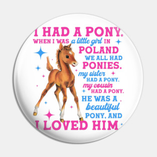 The Pony Remark Pin