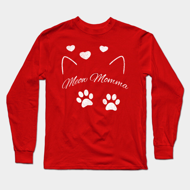 Meow Momma – Cute Cat Lover Design with Paws and Hearts Long Sleeve T-Shirt by DonWillisJrArt