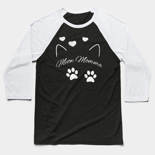 Meow Momma – Cute Cat Lover Design with Paws and Hearts Baseball T-Shirt by DonWillisJrArt