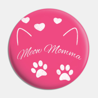 Meow Momma – Cute Cat Lover Design with Paws and Hearts Pin