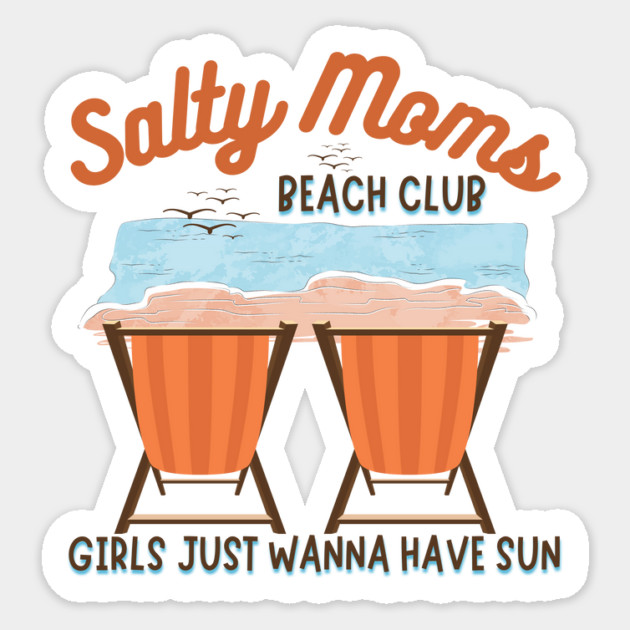 Salty Moms Beach Club Mother's Day Sticker by The WYLD Tribe