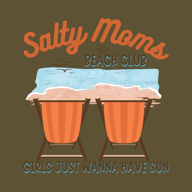 Salty Moms Beach Club Mother's Day by The WYLD Tribe