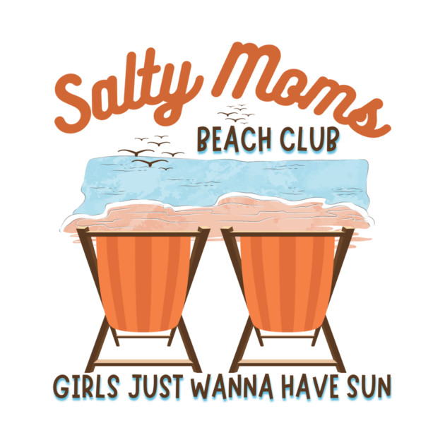 Salty Moms Beach Club Mother's Day by The WYLD Tribe