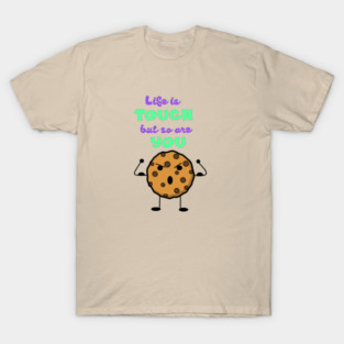 Tough Cookie T-Shirt