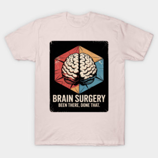 Brain Surgery Survivor Post Cancer Tumor Recovery Gift T-Shirt