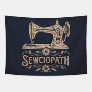 Sewciopath - Funny Sewing Tapestry