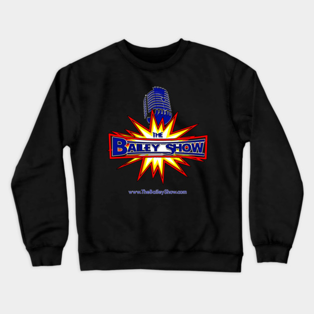 THE BAILEY SHOW OG WRESTLING STYLE Crewneck Sweatshirt by BPX (Bailey Podcast XChange) Merch