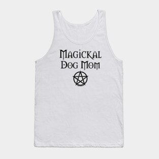 Magickal Dog Mom Wiccan Pagan Mother's Day Cheeky Witch® Tank Top