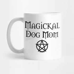 Magickal Dog Mom Wiccan Pagan Mother's Day Cheeky Witch® Mug