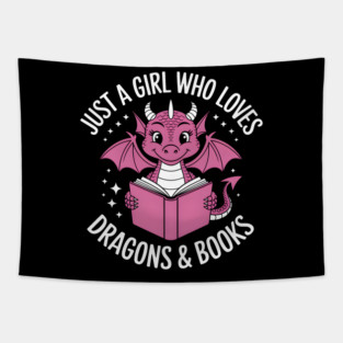 Just a Girl Who Loves Dragons and Books Tapestry