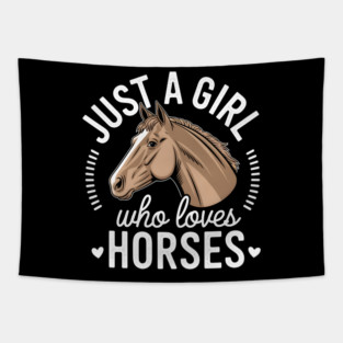 Just a Girl Who Loves Horses Tapestry