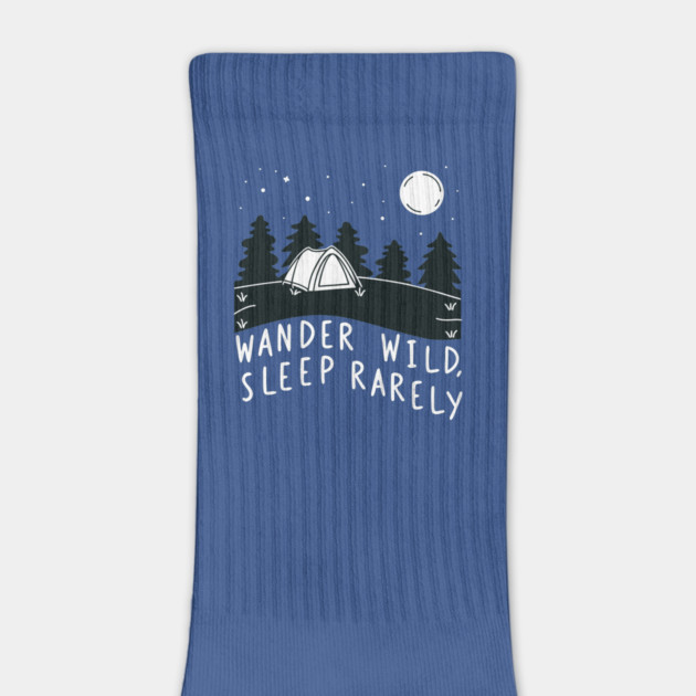 wander wild, sleep rarely by DIGITAL MERCH CREATIONS