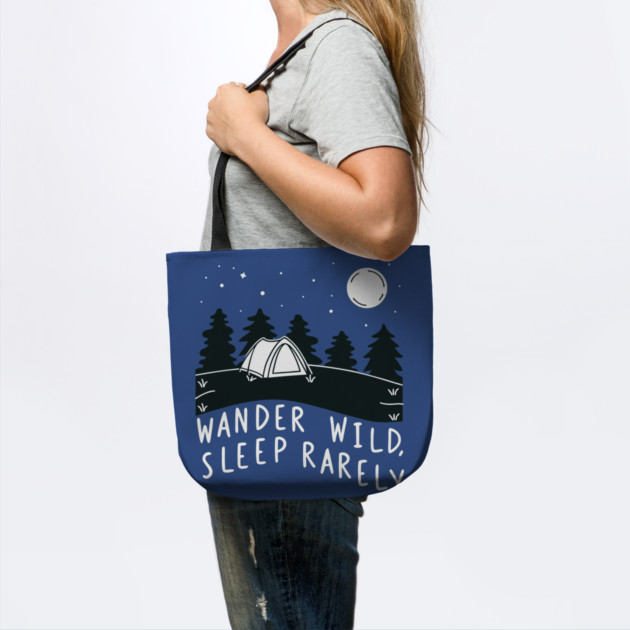 wander wild, sleep rarely by DIGITAL MERCH CREATIONS