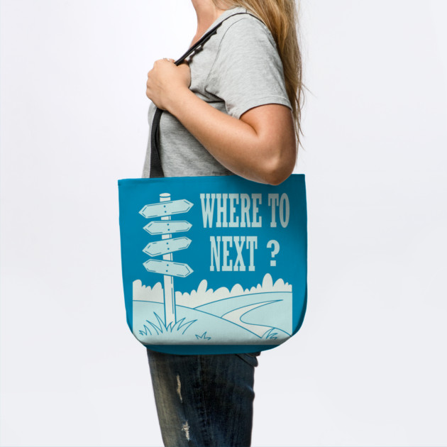 where to next ? by DIGITAL MERCH CREATIONS