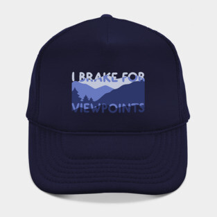 Road Trip- i brake for view points Hat