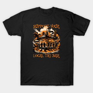Support Your Local Tiki Bar Summer Fun Time T-Shirt