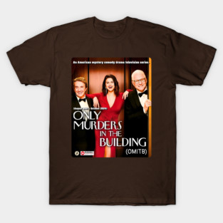 ONLY MURDERS IN THE BUILDING- RB T-Shirt