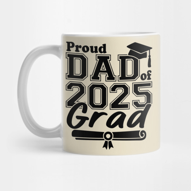 Proud Dad of 2025 Grad – Senior Graduation Gift for Father – Class of 2025 Matching Family by ArtistTee ⭐⭐⭐⭐⭐