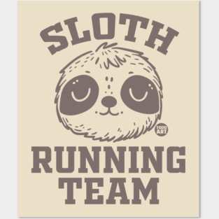 SLOTH Posters and Art