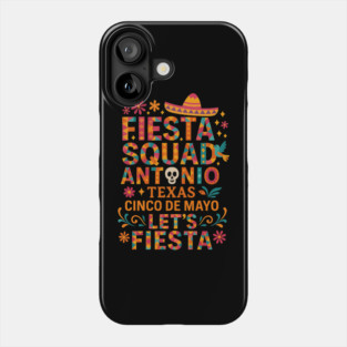 Fiesta San Antonio Texas Cinco De Mayo Mexican Party Design Phone Case