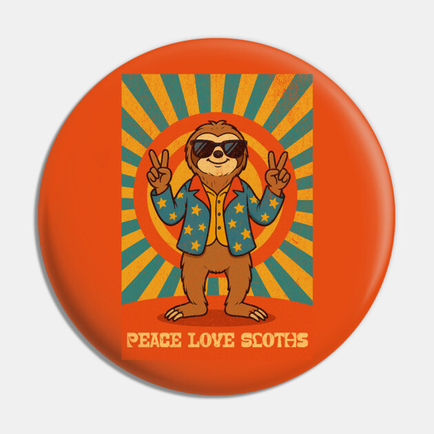 Groovy Peace, Love, and Sloth Vibes – Sloth with Shades and Peace Signs Pin by DonWillisJrArt