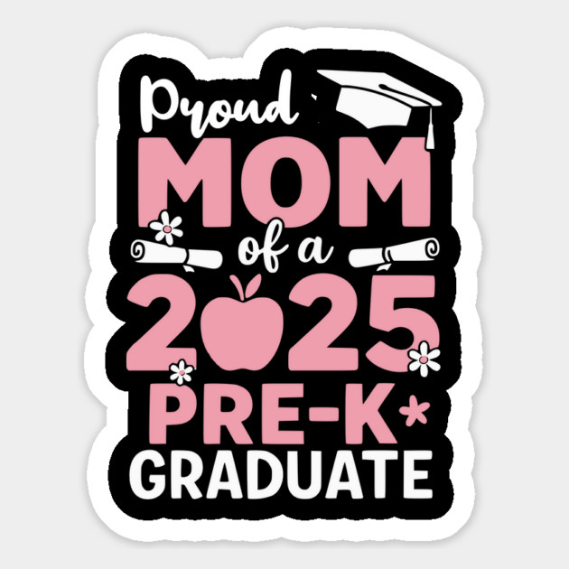 Proud-Mom-Of-2025-Pre-K-Graduate-Cute-Graduation-Mothers-Day Magnet by ArtistTee ⭐⭐⭐⭐⭐
