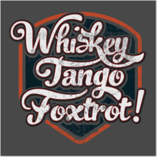 Whiskey Tango Foxtrot - Code Grey Posters and Art
