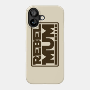 Rebel Mum Phone Case