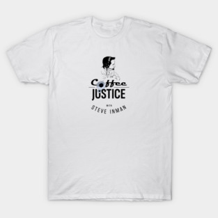 Coffee & Justice - Light Roast Edition T-Shirt