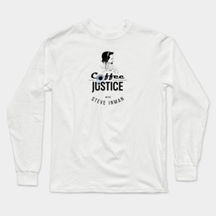 Coffee & Justice - Light Roast Edition Long Sleeve T-Shirt