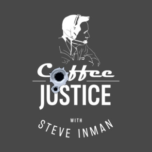 Coffee & Justice - Dark Roast Edition T-Shirt