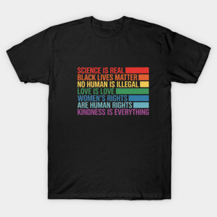 Gay Pride Science Is Real Black Lives Matter Love Is Love T-Shirt