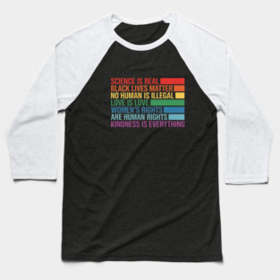 Gay Pride Science Is Real Black Lives Matter Love Is Love Baseball T-Shirt