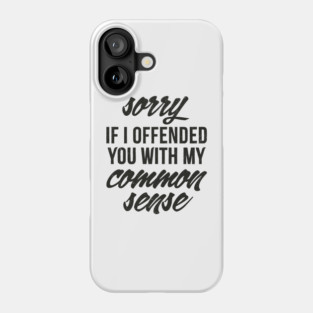 offended Phone Case