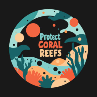 protect coral reefs T-Shirt