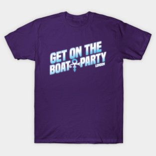 Get On The Boat Party London Silver Blue Text T-Shirt