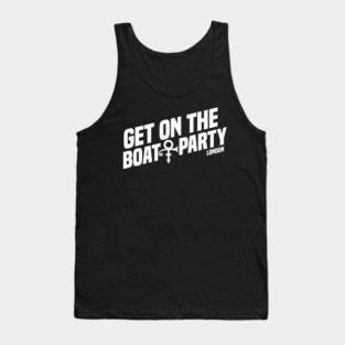 Get On The Boat Party London Pure White Text Tank Top