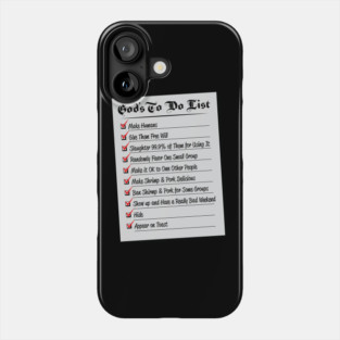 Freethinking Humor God's To-Do List Phone Case