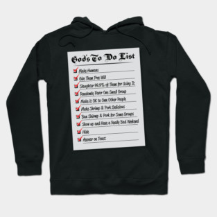 Freethinking Humor God's To-Do List Hoodie