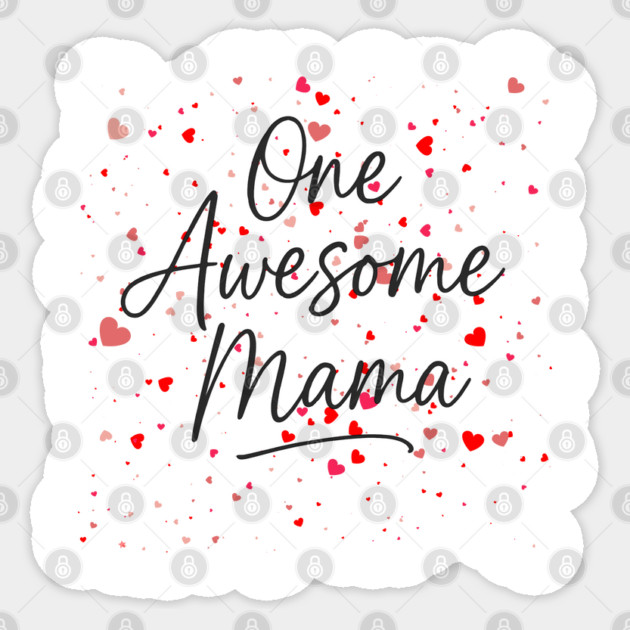 One Awesome Mama | Cute Heart Mother's Day Gift Sticker by Hobby Helpers Merch