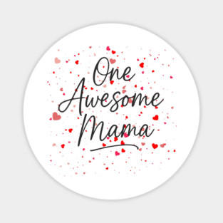 One Awesome Mama | Cute Heart Mother's Day Gift Magnet