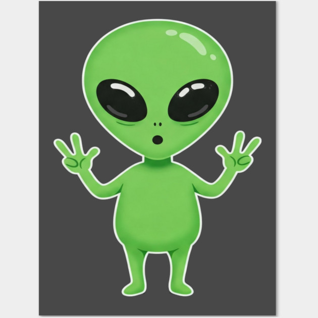 Alien Peace Tee - Greetings From Outer Weird Wall Art by OUTFITPAW