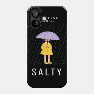 Salty Rain Tee - Perfectly Petty Weather Protection Phone Case