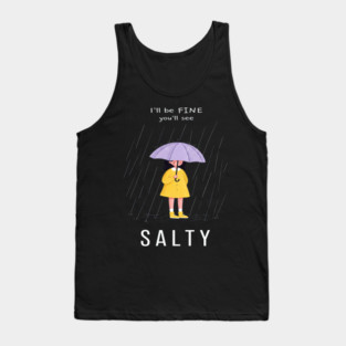 Salty Rain Tee - Perfectly Petty Weather Protection Tank Top