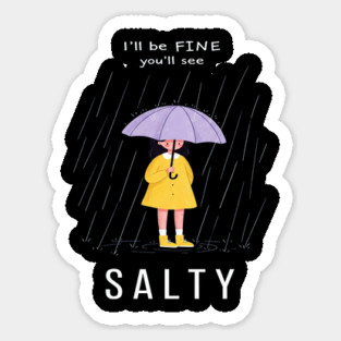 Salty Rain Tee - Perfectly Petty Weather Protection Sticker