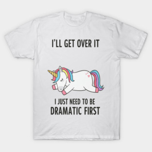 Drama Unicorn Tee - Majestic Meltdown Mode Activated T-Shirt