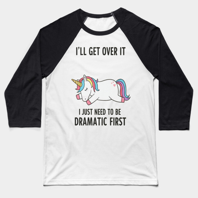 Drama Unicorn Tee - Majestic Meltdown Mode Activated Baseball T-Shirt by OUTFITPAW